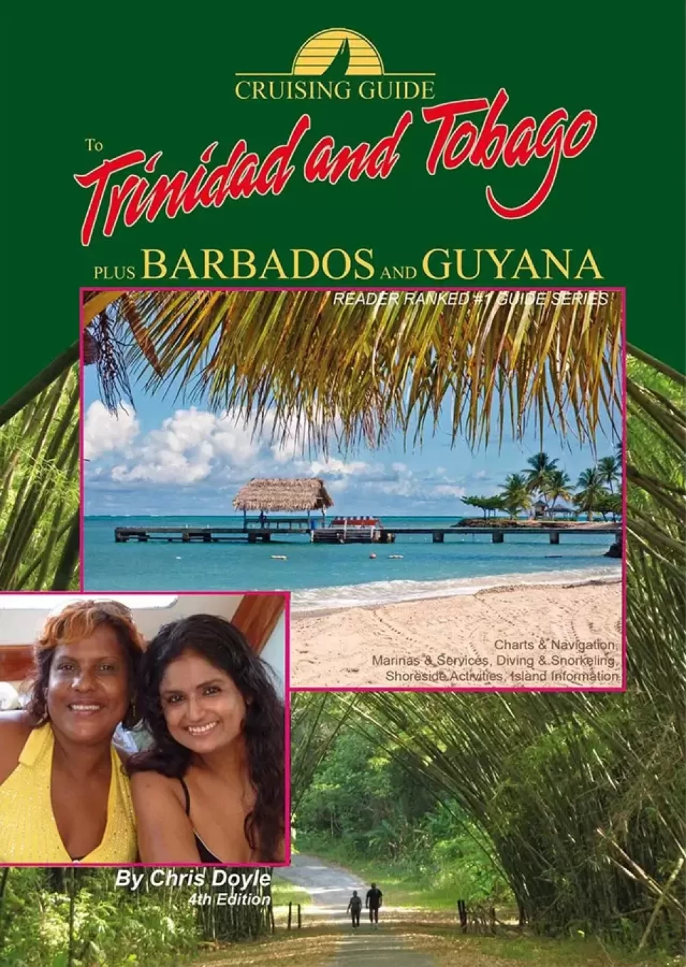Cruising Guide to Trinidad & Tobago, Plus Barbados and Guyana